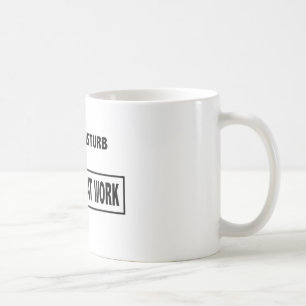 "No perturbe - introvert en taza de café del