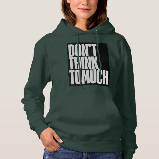 No pienses demasiado logo en sudadera con capucha  (Anverso)