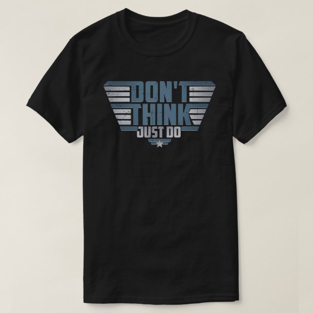 No pienses solo hacer camiseta (Diseño del anverso)