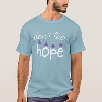 No pierda la camiseta de la esperanza