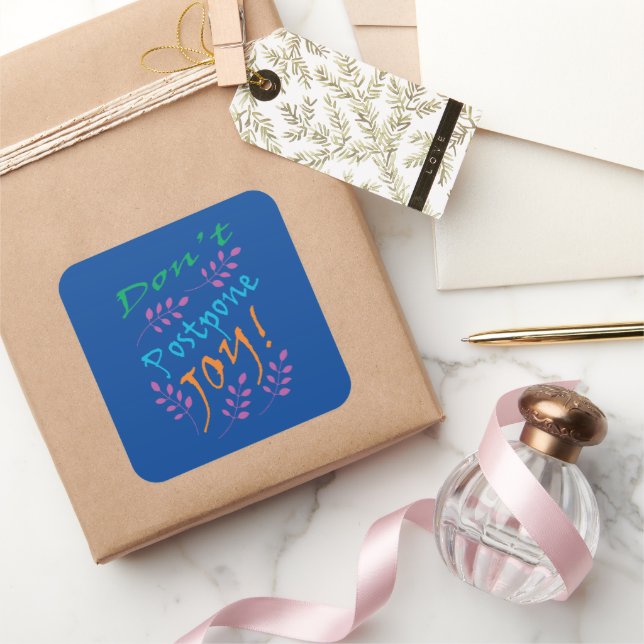 No posponga la alegría Pegatina de citas Inspirado (Regalar)