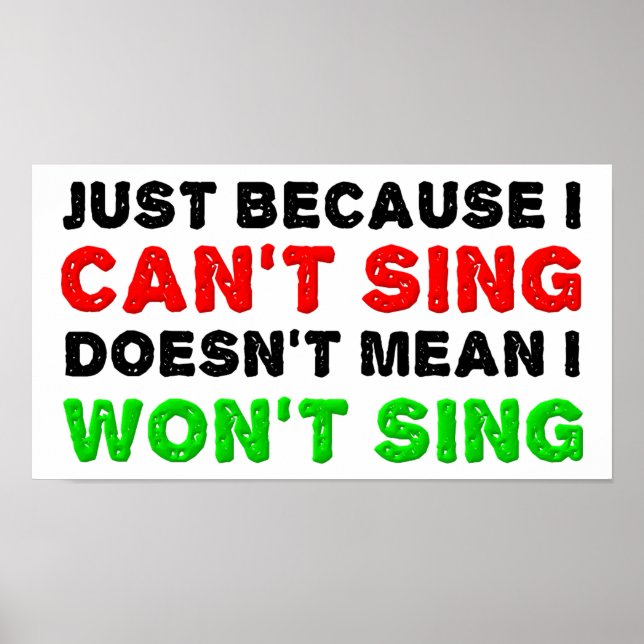 No Puede Cantar No Cantará Póster Divertido (Frente)