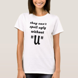 No puede deletrear Camiseta divertida humor feo