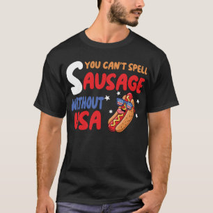 No Puedes Deletrear Salchicha Sin USA Camiseta 4 d
