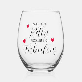 No puedes retirarte de un fabuloso vaso de vino si