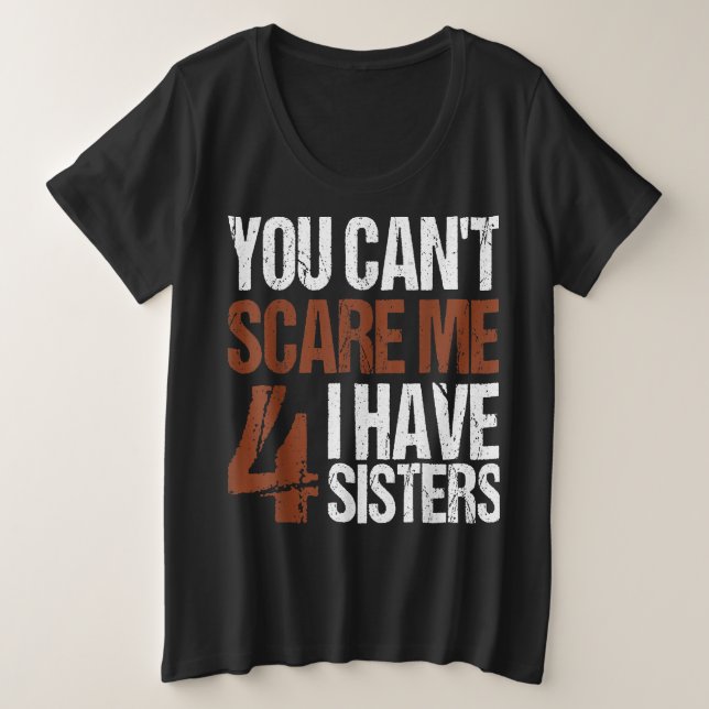 No Puedo Asustarme Tengo Cuatro Hermanas Hermanas  (Anverso del diseño)