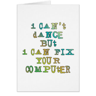 No puedo bailar pero puedo arreglar tu computadora