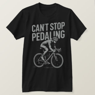 No puedo parar de pedalear - Camiseta en bicicleta
