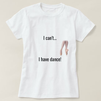 "No puedo… Tengo camisa de danza"
