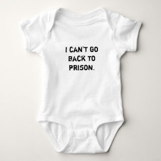 No puedo volver a la camisa del bebé de la prisión