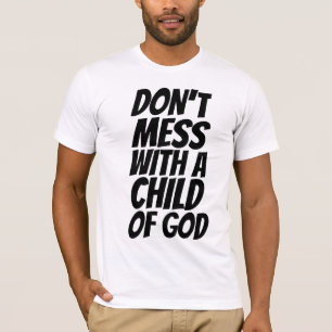 NO SE ENCUENTRE CON UN HIJO DE CAMISETAS DE DIOS