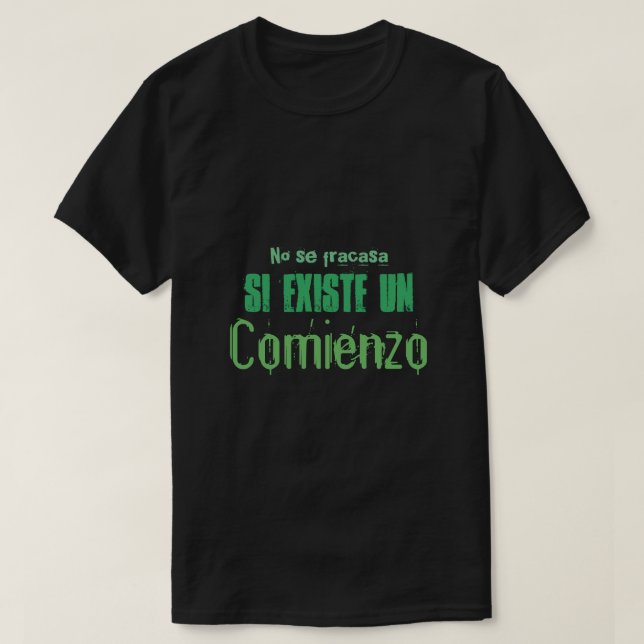 no se fracasa si existe un comienzo camiseta cita (Diseño del anverso)