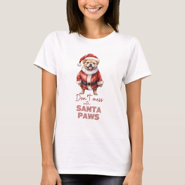 'No se metan con Santa Paws' linda camiseta de ama (Anverso)