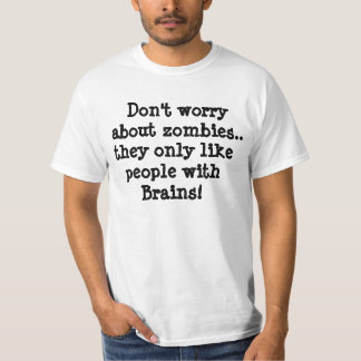 No se preocupe de zombis. camiseta