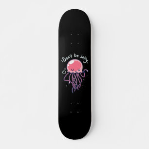 NO SEA JELLY JELLYFISH CHICAS SKATEBOARD DECK
