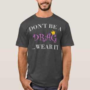 No sea un travesaño usar camiseta para una reina d