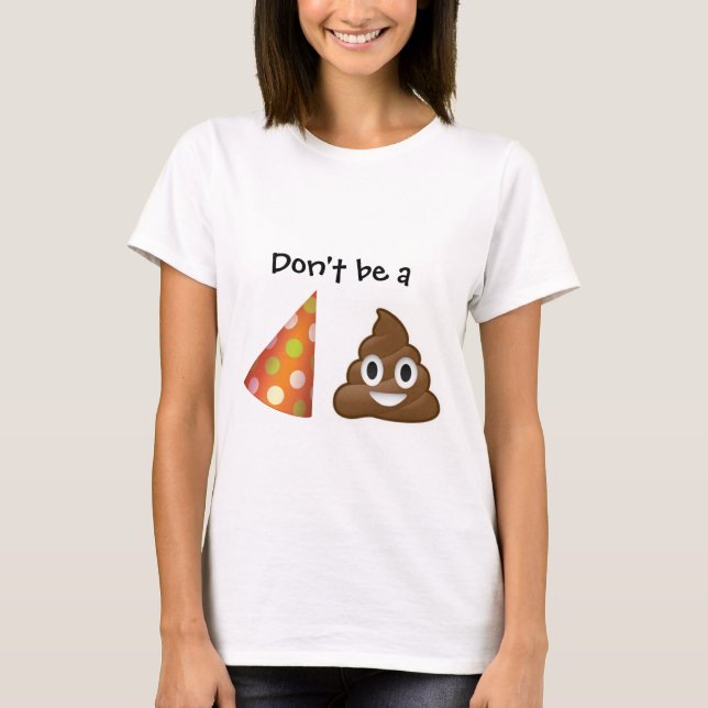 No sea una camiseta de la emoji del pooper del (Anverso)