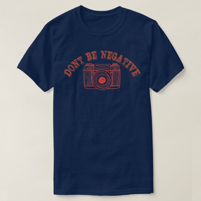 No seas camiseta con fotos negativas, cómico fotóg (Diseño del anverso)