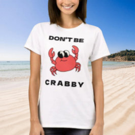 No seas gruñón | Camiseta gráfica divertida de can
