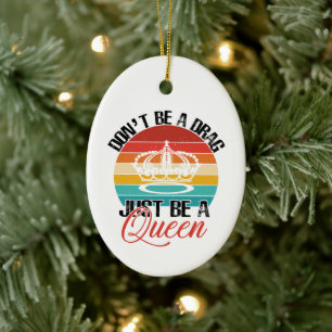 No seas un ornamento de arrastre