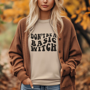 No seas una camiseta bruja básica - Halloween dive