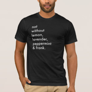 "No sin la camiseta de los hombres de los aceites