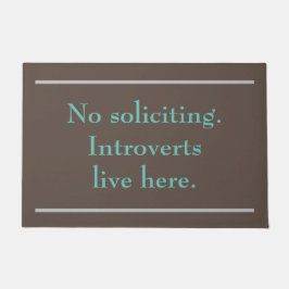 No solicitando felpudos para los introvertidos