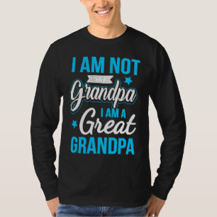No solo un abuelo I Am A BISABUELO camiseta