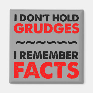No sostengo Grudges Divertido imán frigorífico