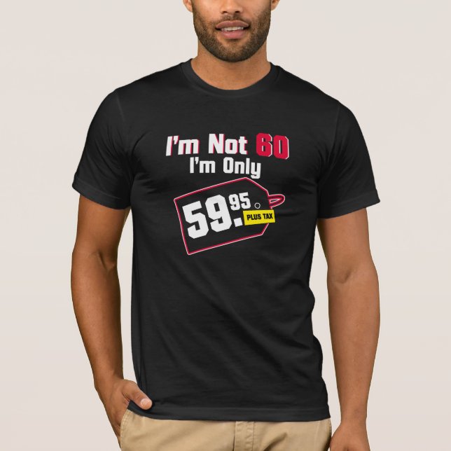 No soy 60 que soy camiseta más del cumpleaños del (Anverso)