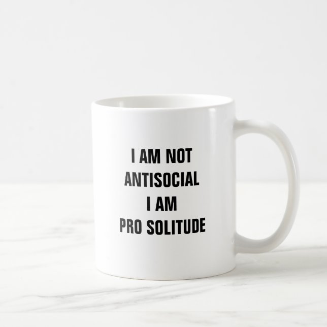 No soy antisocial yo soy favorable taza de la (Derecha)