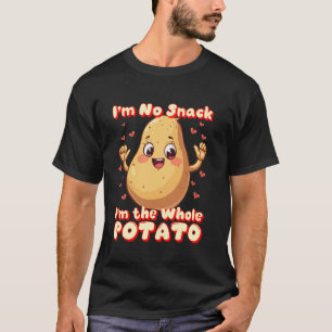 No Soy Aperitivo Soy la Papa Entera Camiseta Papa 
