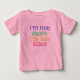 No soy corta, soy una camiseta de bebé de tamaño d