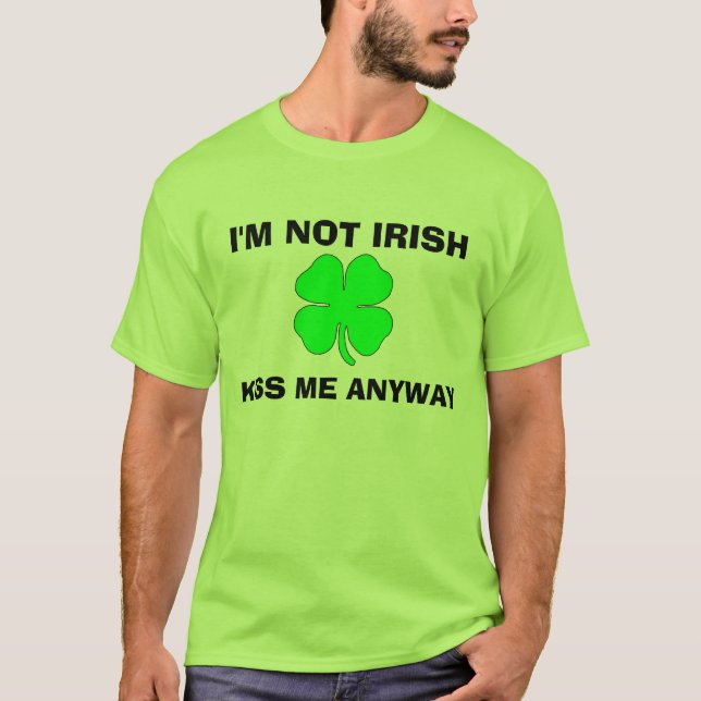 No soy irlandés, me beso de todos modos camiseta (Anverso)