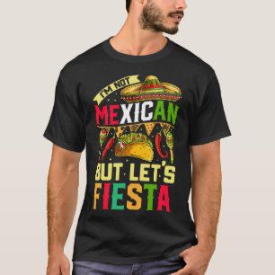 No Soy Mexicano Pero Vamos A Fiesta Camiseta Cinco