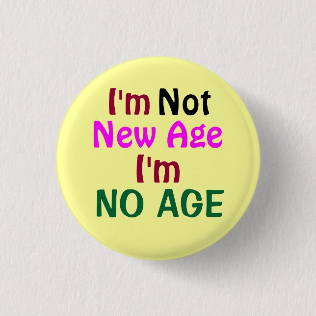 ¡"No soy ningún botón de la edad! " (Anverso)