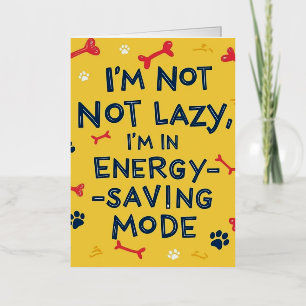 "No soy perezoso, estoy en modo de ahorro de energ