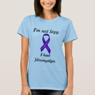 No soy perezoso. Tengo Fibromyalgia - camisetas