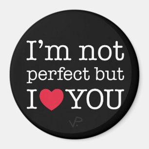 No soy perfecto pero te amo imán