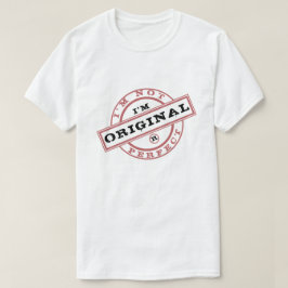 No Soy Perfecto Soy Original Camiseta Divertida