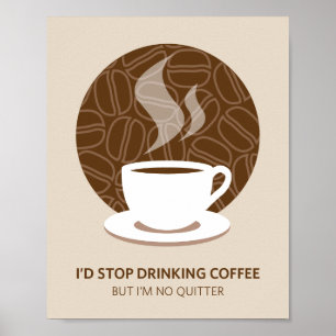 No soy Poster de arte de café de Quitter