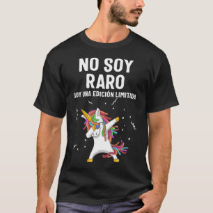 No soy raro, soy una edición limitada, camiseta