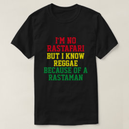 NO SOY RASTAFARI PERO CONOZCO LA Camiseta REGGAE