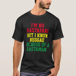 NO SOY RASTAFARI PERO CONOZCO LA Camiseta REGGAE