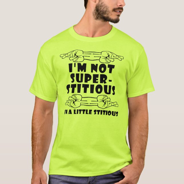 No Soy Supersticiosa Poco Supersticiosa Camiseta D (Anverso)