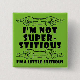 No Soy Supersticioso Botón Pequeño Stitious Insign