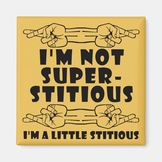 No soy supersticioso pequeño stitious imán diverti (Frente)