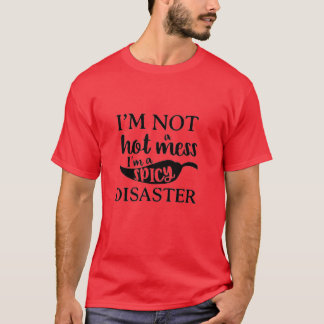 NO SOY UN DESASTRE CALIENTE, SOY UNA CAMISETA DE D