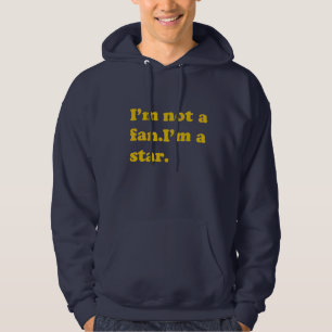 No soy un fan. Soy una estrella. Suéter con