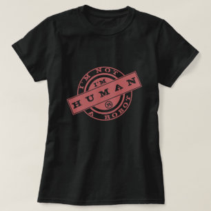 No soy un robot soy un timbre de camiseta humana
